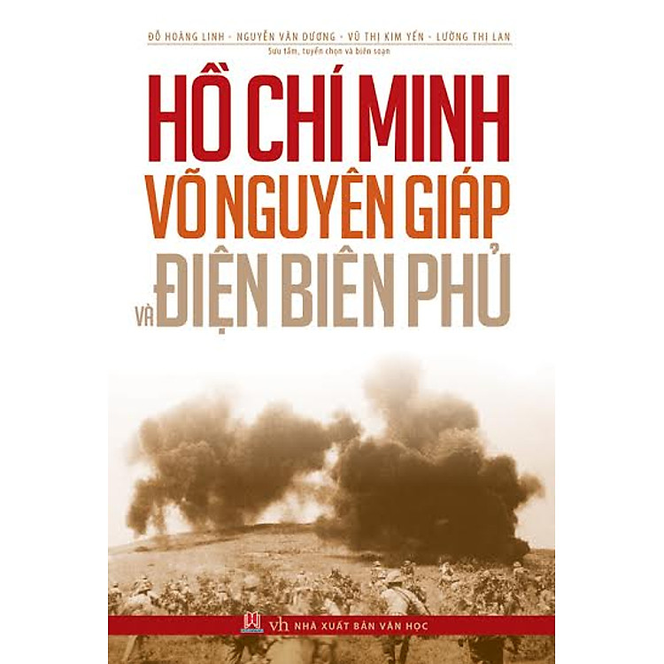 Sách Hồ Chí Minh - Võ Nguyên Giáp Và Điện Biên Phủ