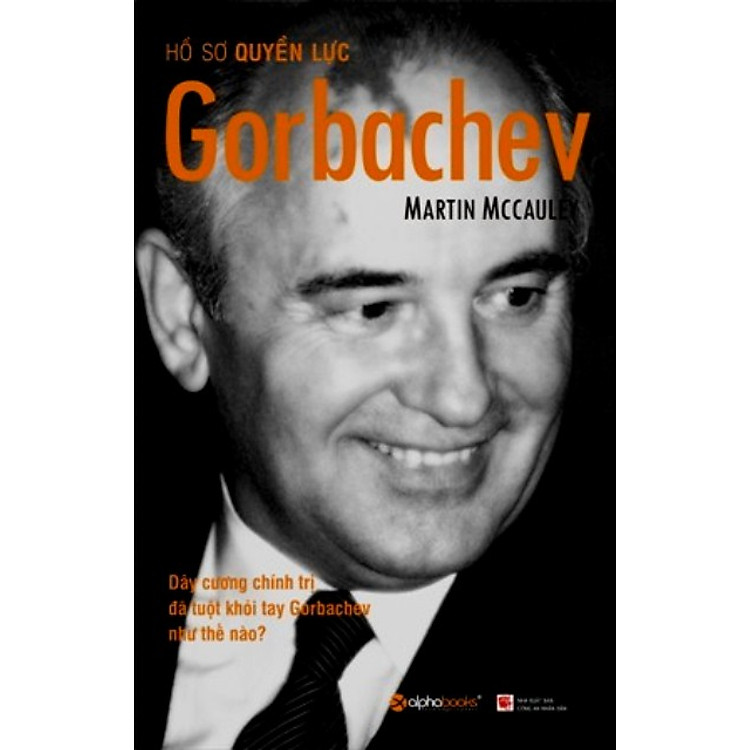 Sách Hồ Sơ Quyền Lực Gorbachev