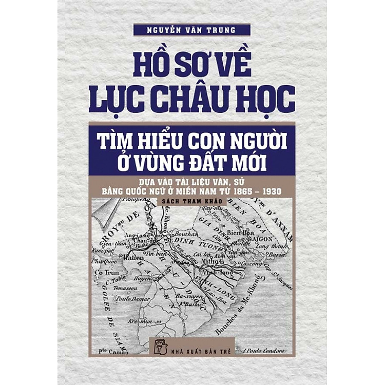 Sách Hồ Sơ Về Lục Châu Học (Bìa Cứng)