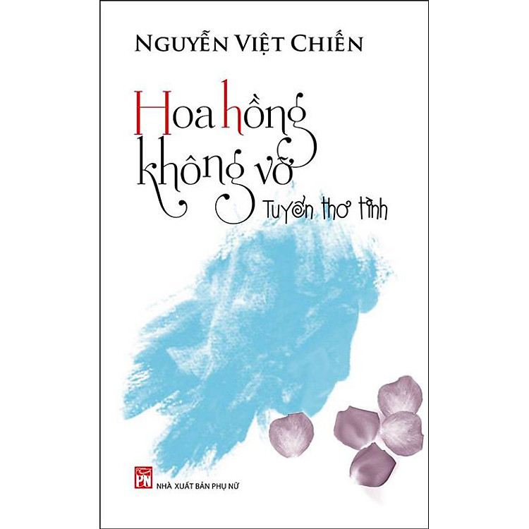 Hoa Hồng Không Vỡ (Tuyển Thơ Tình)