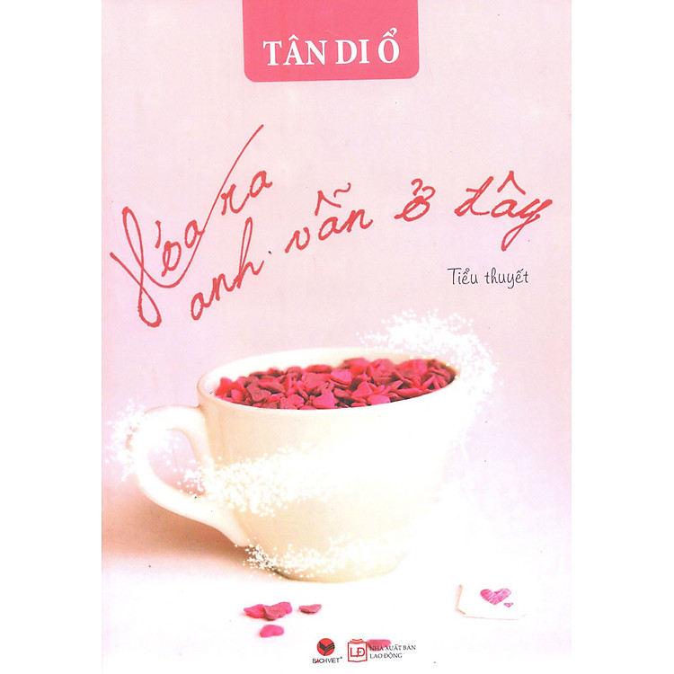 Sách Hóa Ra Anh Vẫn Ở Đây