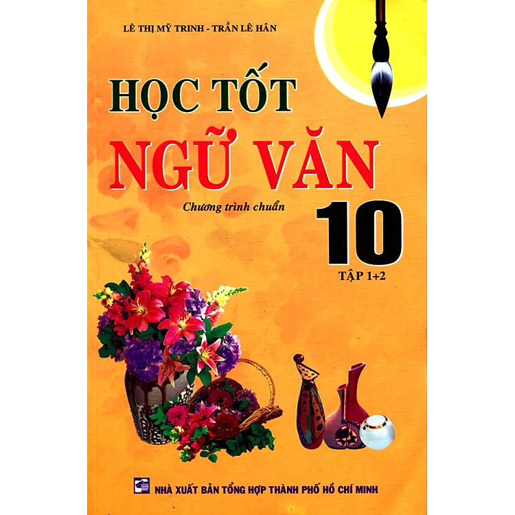 Sách Học Tốt Ngữ Văn Lớp 10 (Tập 1, 2)