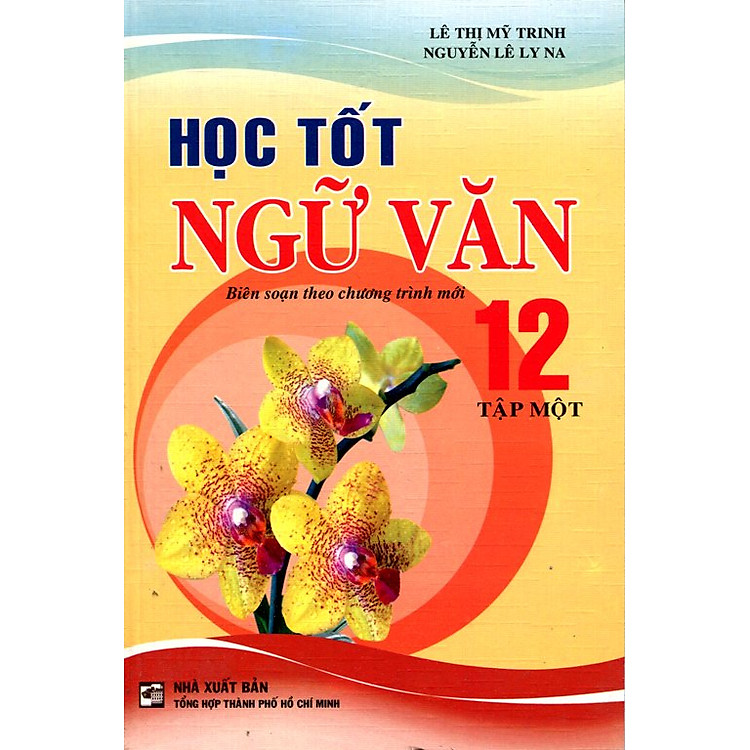 Sách Học Tốt Ngữ Văn Lớp 12 (Tập 1)