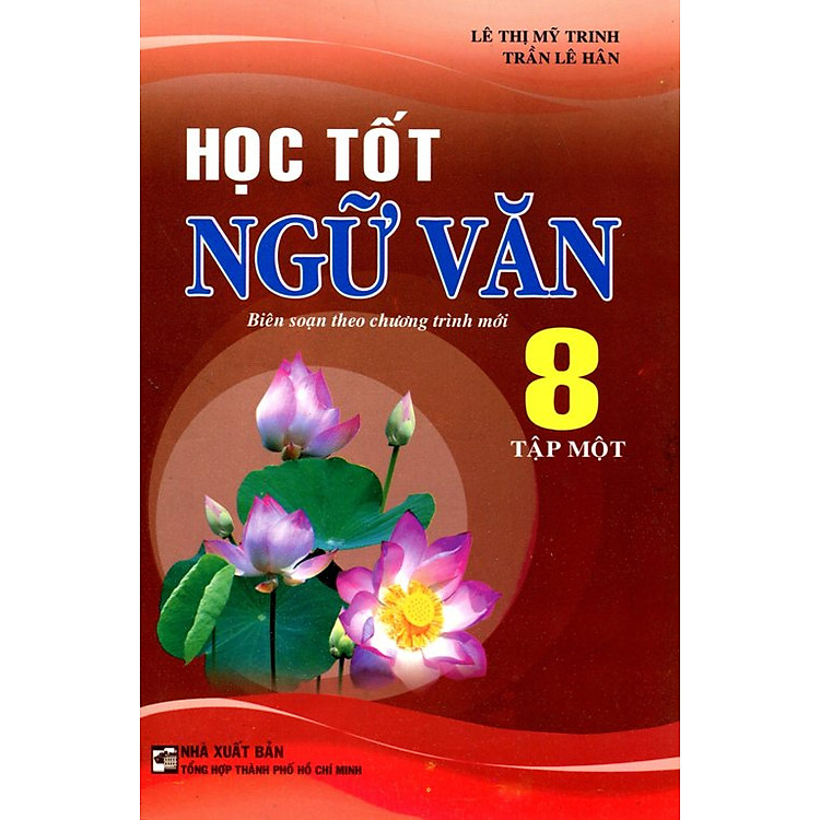 Sách Học Tốt Ngữ Văn Lớp 8 (Tập 1)