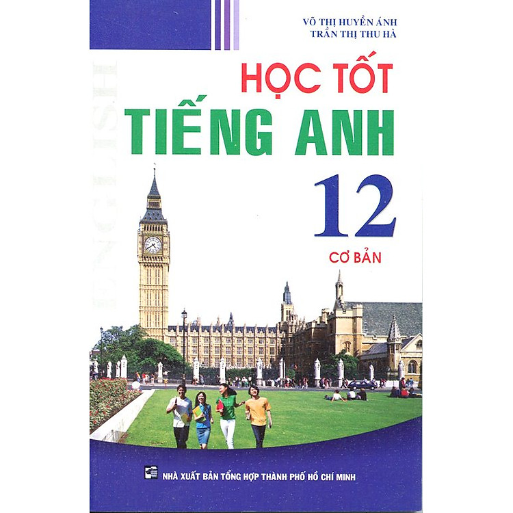 Sách Học Tốt Tiếng Anh 12 (Cơ Bản)