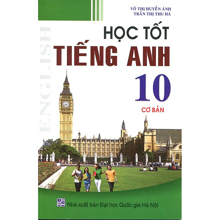 Sách Học Tốt Tiếng Anh Lớp 10 (Cơ Bản)