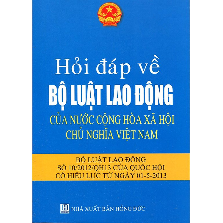 Sách Hỏi Đáp Về Bộ Luật Lao Động Của Nước Cộng Hòa Xã Hội Chủ Nghĩa Việt Nam