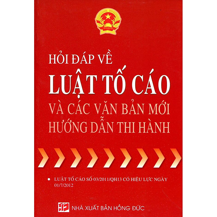 Sách Hỏi Đáp Về Luật Tố Cáo Và Các Văn Bản Mới Hướng Dẫn Thi Hành