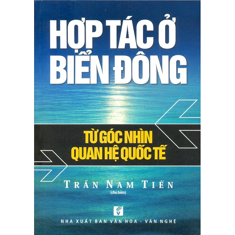 Sách Hợp Tác Ở Biển Đông - Từ Góc Nhìn Quan Hệ Quốc Tế