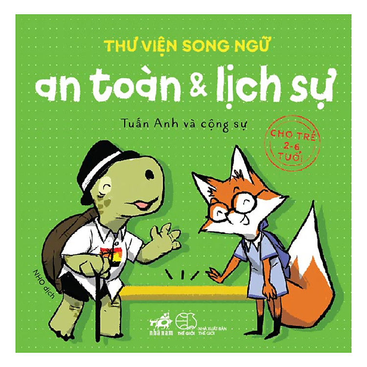 Sách Thư Viện Song Ngữ - An Toàn Và Lịch Sự (Cho Trẻ 2-6 Tuổi)