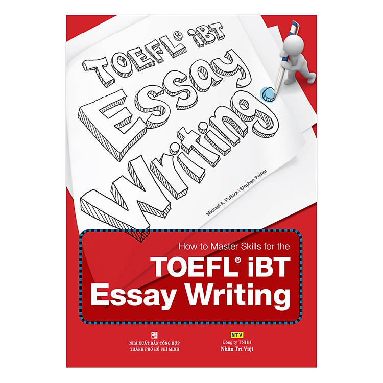 Mua tại Newshop :How To Master Skills For The TOEFL iBT Essay Writing