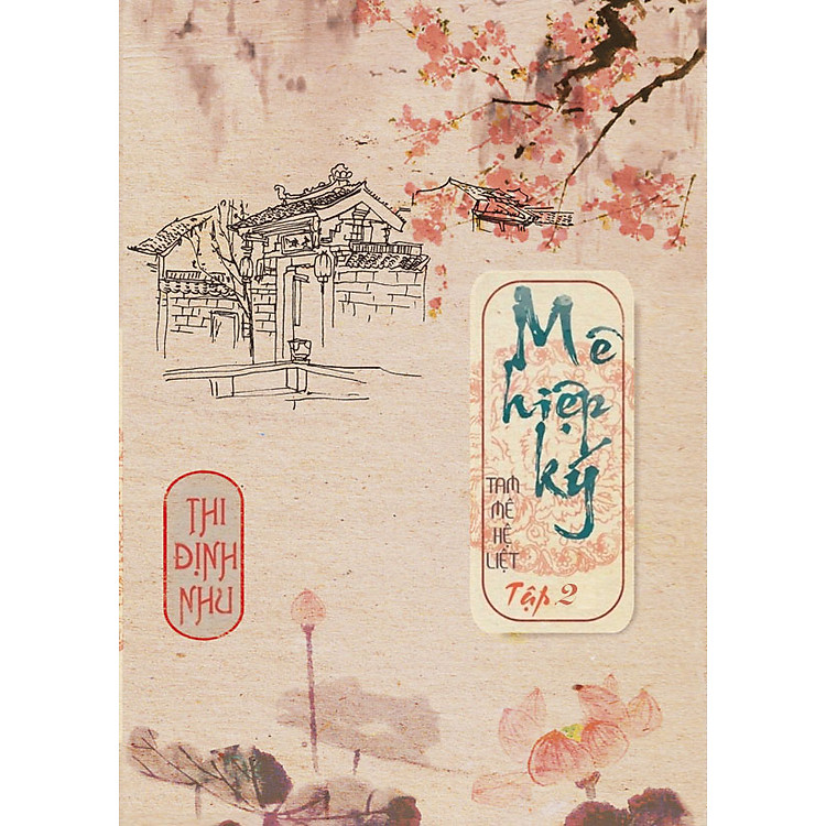 Sách Mê Hiệp Ký – Tập 2 (Tam Mê Hệ Liệt)