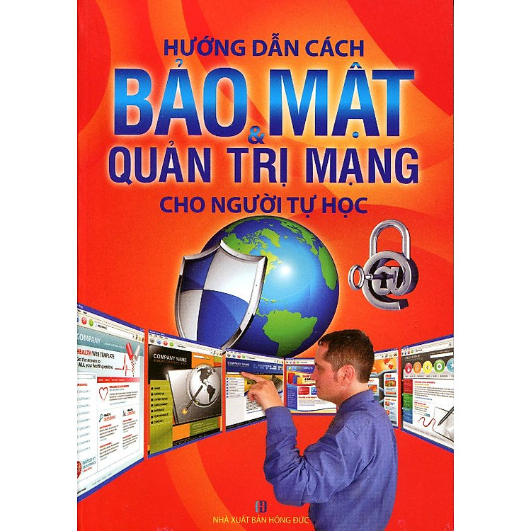 Sách Hướng Dẫn Cách Bảo Mật Và Quản Trị Mạng Cho Người Tự Học