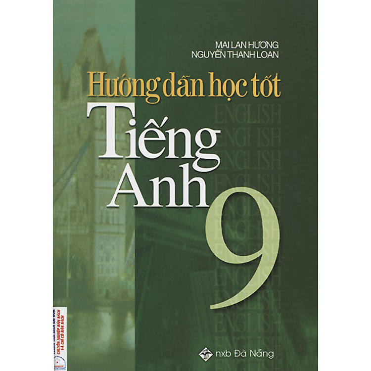 Sách Hướng Dẫn Học Tốt Tiếng Anh Lớp 9 Mai Lan Hương