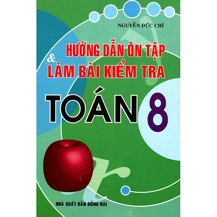 Sách Hướng Dẫn Ôn Tập Và Làm Bài Kiểm Tra Toán Lớp 8