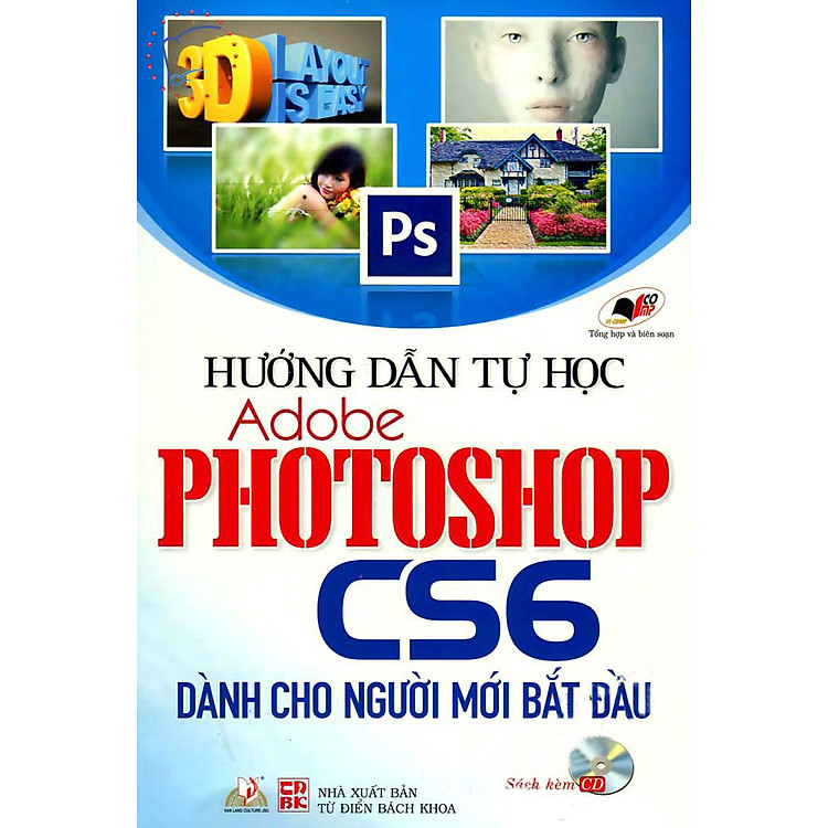 Sách Hướng Dẫn Tự Học Adobe Photoshop CS6 - Dành Cho Người Mới Bắt Đầu