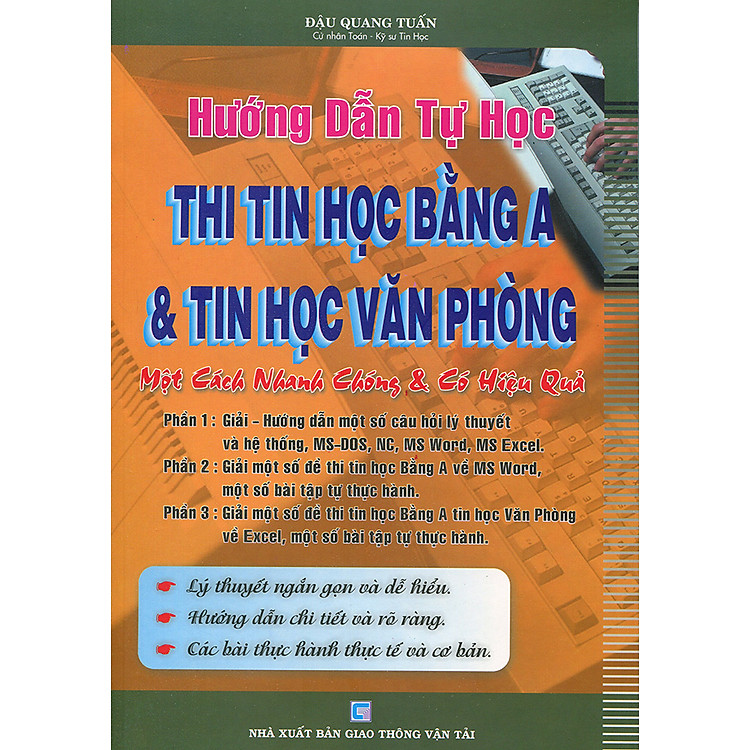 Sách Hướng Dẫn Tự Học Thi Tin Học Bằng A Và Tin Học Văn Phòng