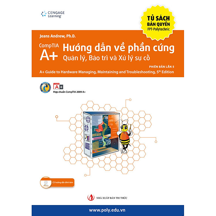 Sách CompTIA A+ Hướng Dẫn Về Phần Cứng Quản Lý, Bảo Trì Và Xử Lý Sự Cố