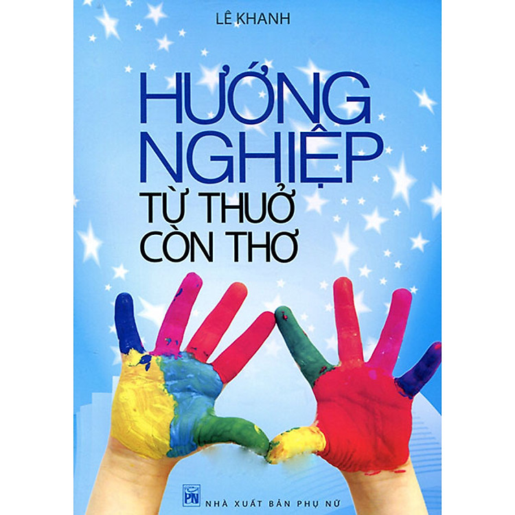 Sách Hướng Nghiệp Từ Thuở Còn Thơ