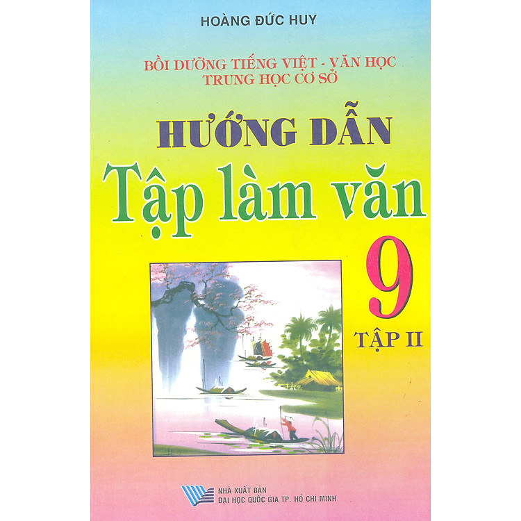 Sách Hướng Dẫn Tập Làm Văn 9 (Tập 2)