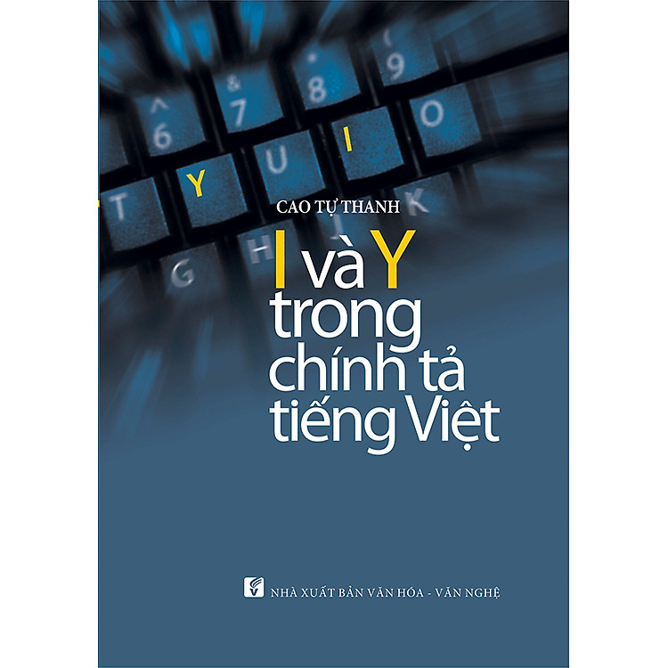 I Và Y Trong Chính Tả Tiếng Việt