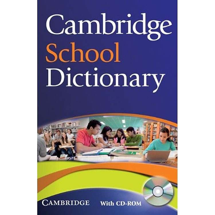 Sách Cambridge School Dictionary With CD-ROM