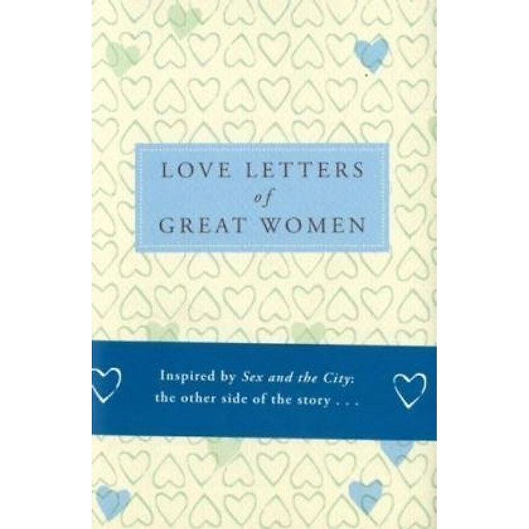 Sách Love Letters of Great Women. Ursula Doyle, Editor