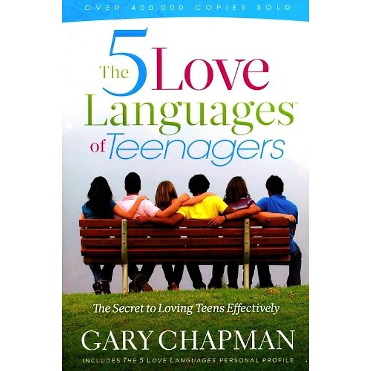 Sách The Five Love Languages of Teenagers: The Secret to Loving Teens Effectively