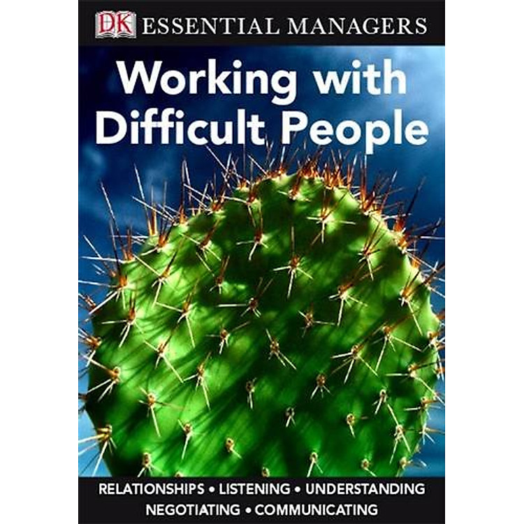 Sách Working With Difficult People (Essential Managers)