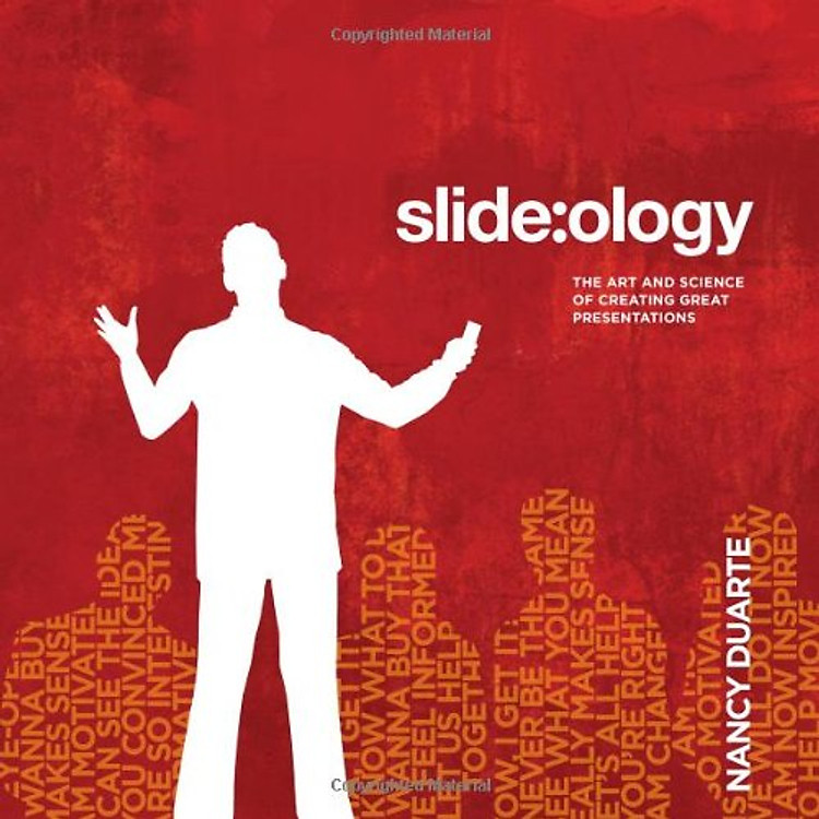Sách slide:ology: The Art and Science of Creating Great Presentations