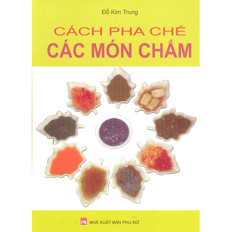 Sách Cách Pha Chế Các Món Chấm