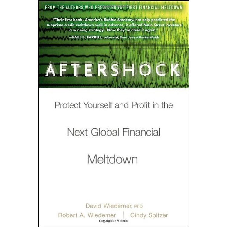 Sách Aftershock: Protect Yourself and Profit in the Next Global Financial Meltdown