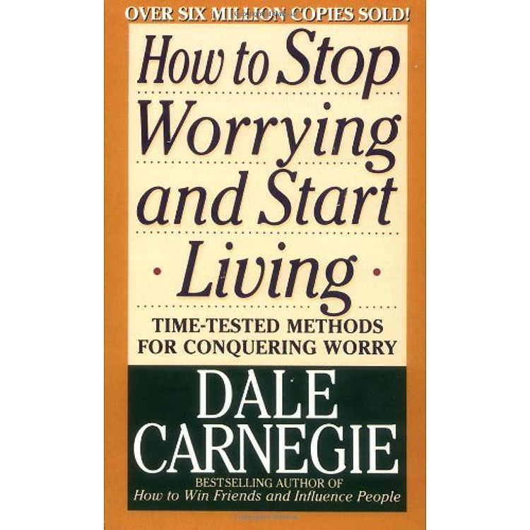 Sách How To Stop Worrying And Start Living (Mass Market Paperback)