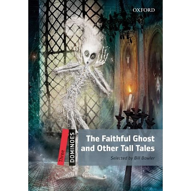 Sách Dominoes (2 Ed.) 3: The Faithful Ghost and Other Tall Tales