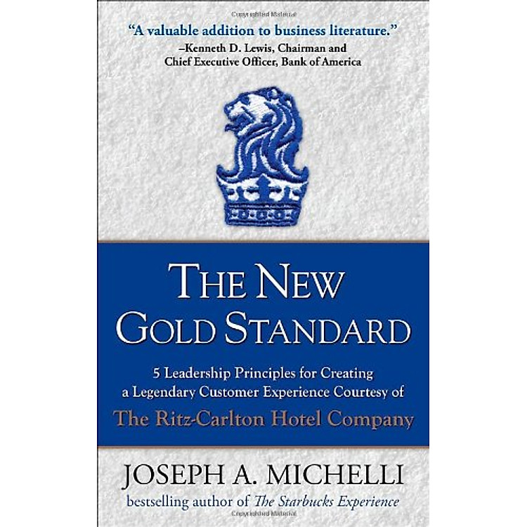 Sách The New Gold Standard: 5 Leadership Principles for Creating a Legendary Customer Experience Courtesy of the Ritz-Carlton Hotel Company