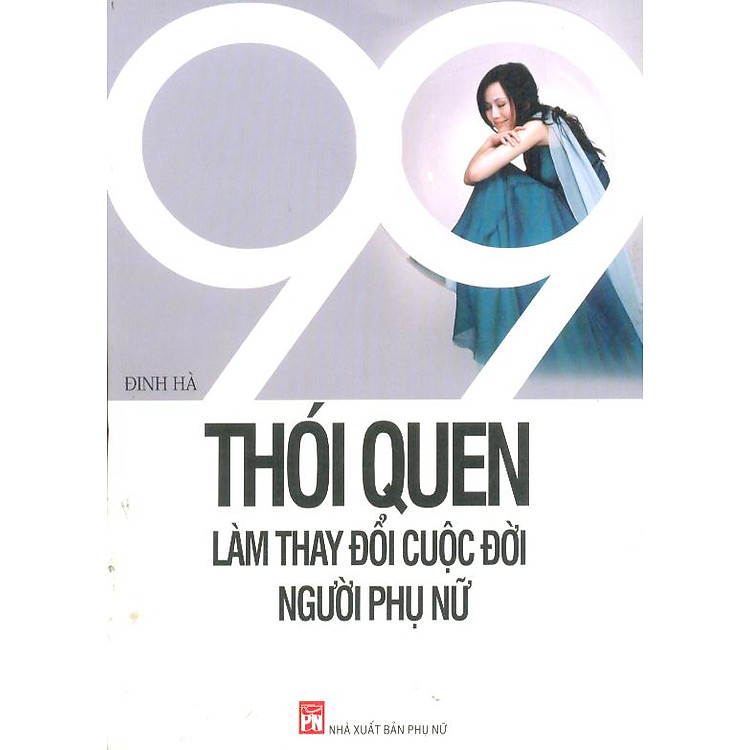 Sách 99 Thói Quen Làm Thay Đổi Cuộc Đời Người Phụ Nữ