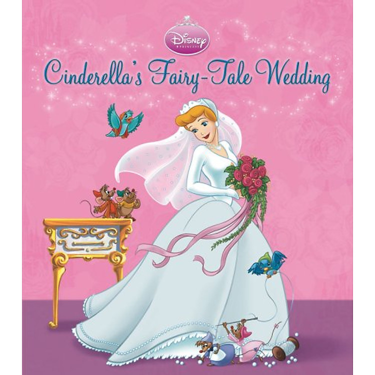 Sách Cinderella's Fairy-Tale Wedding: A Royal Book and Dress-Up Kit (Disney Princess (Disney Press Unnumbered))