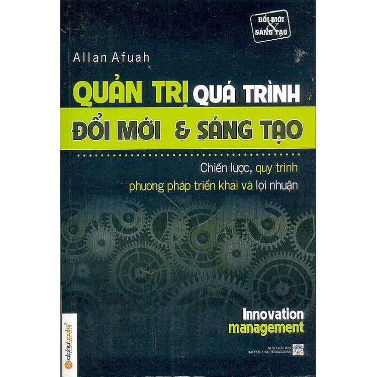 Sách Quản Trị Quá Trình Đổi Mới Và Sáng Tạo