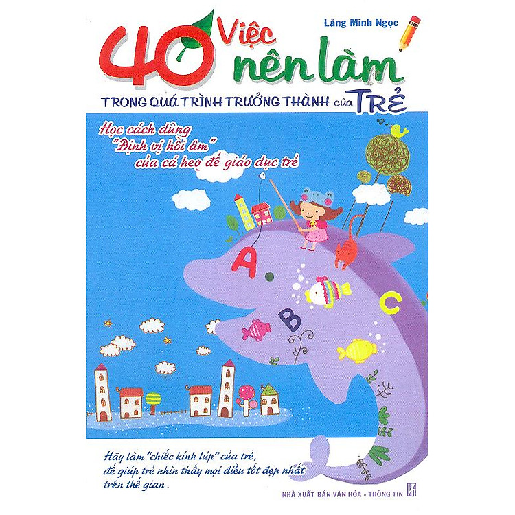Sách 40 Việc Nên Làm Trong Quá Trình Trưởng Thành Của Trẻ