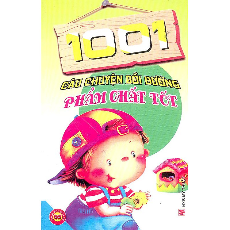Sách 1001 Câu Chuyện Bồi Dưỡng Phẩm Chất Tốt