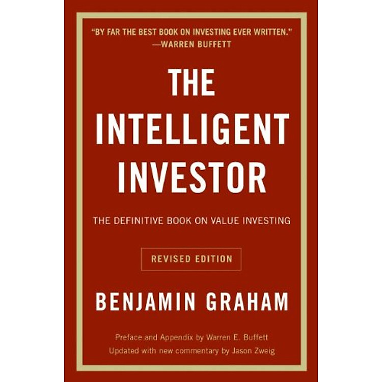 Sách The Intelligent Investor: The Definitive Book on Value Investing. A Book of Practical Counsel (Revised Edition)
