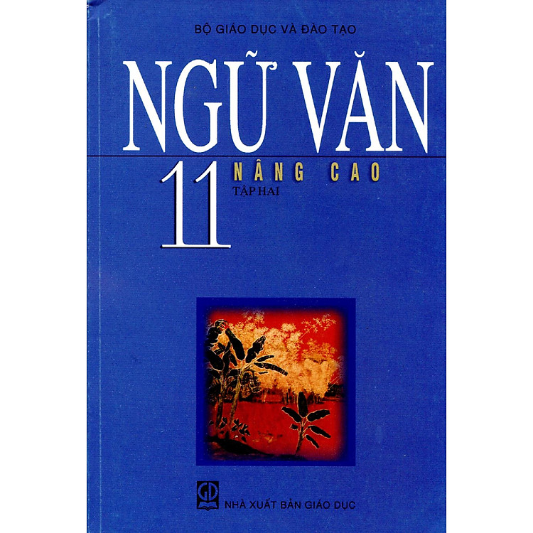 Sách Ngữ Văn Lớp 11 Tập 2 (Nâng Cao)