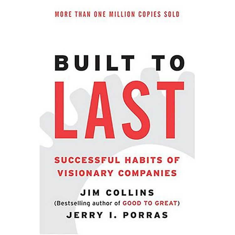Sách Built to Last: Successful Habits of Visionary Companies (Harper Business Essentials)