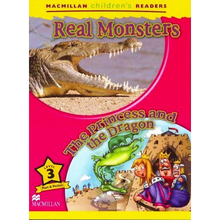 Sách Macmillan Children's Readers 3: Real Monsters - The Princess and The Dragon