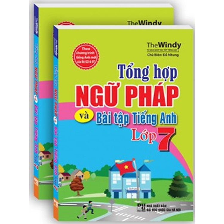 Sách Tổng Hợp Ngữ Pháp Và Bài Tập Tiếng Anh Lớp 7 (Tái Bản)