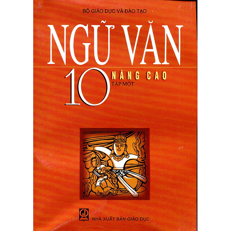 Sách Ngữ Văn Lớp 10 Tập 1 (Nâng Cao)