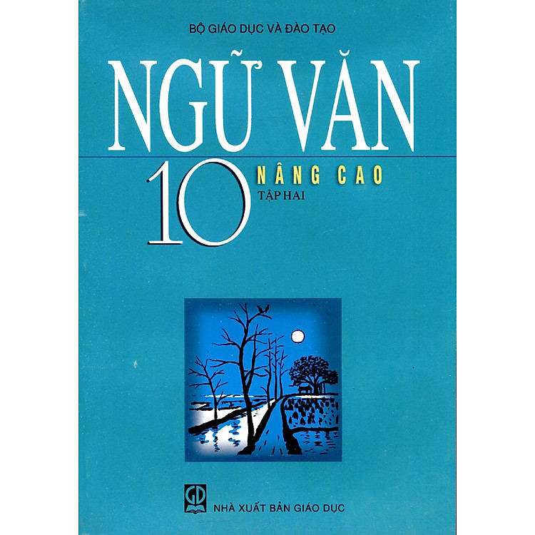 Sách Ngữ Văn Lớp 10 Tập 2 (Nâng Cao)