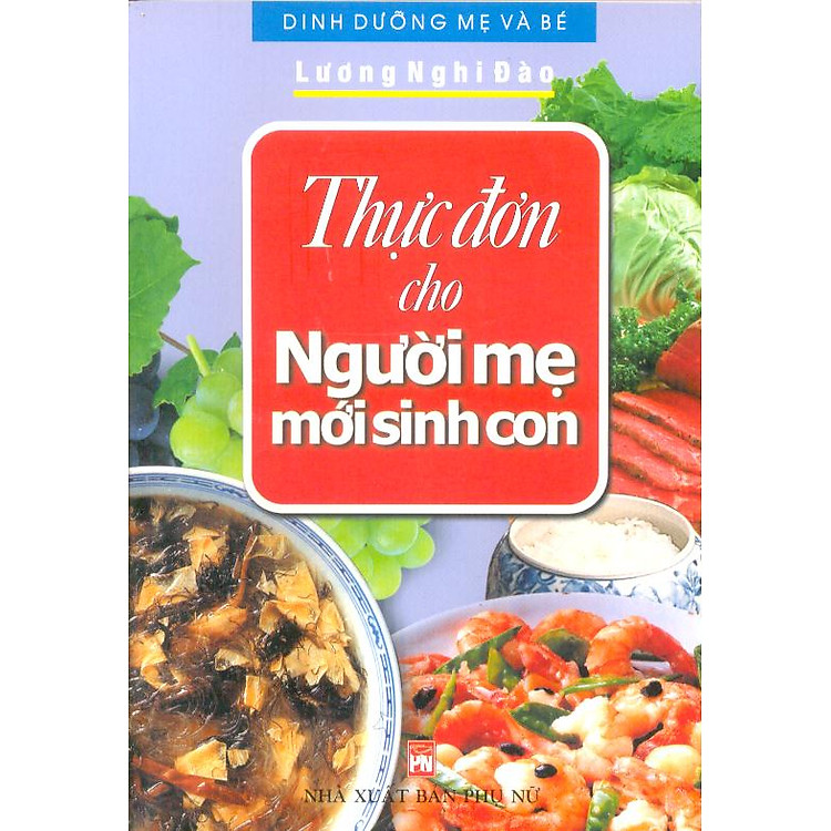 Sách Thực Đơn Cho Người Mẹ Mới Sinh Con