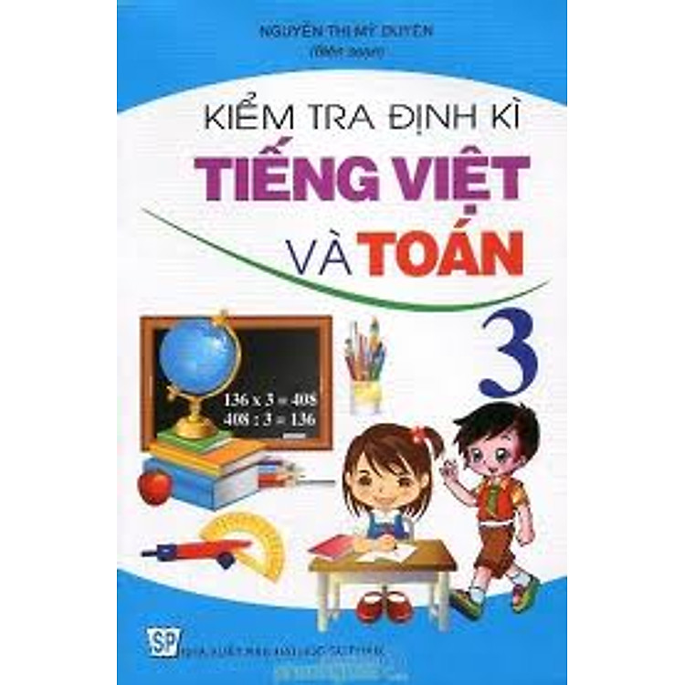 Sách Kiểm Tra Định Kỳ Tiếng Việt Và Toán 3