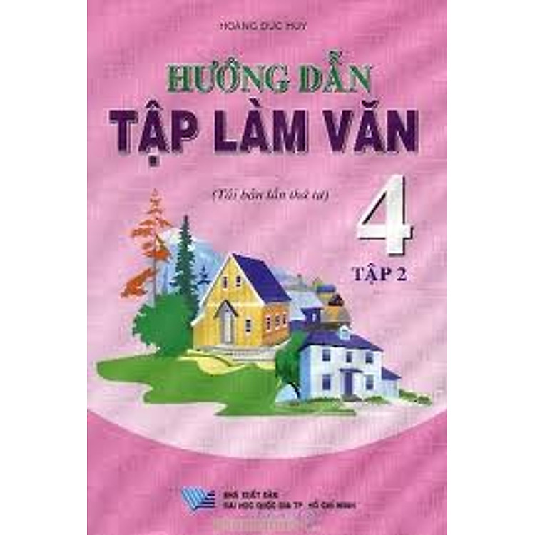 Sách Hướng Dẫn Tập Làm Văn 4 (Tập 2)